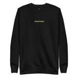 Women's Premium Always Be You Sweatshirt - AZ Depot Express